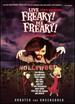 Live Freaky Die Freaky