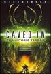 Caved in Prehistoric Terror