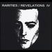 Rarities / Revelations IV: 2001-2005