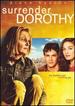 Surrender, Dorothy