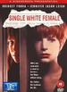 Single White Female / Closer
