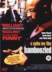 Bamboozled (Explicit Version)