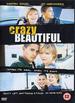 Crazy Beautiful