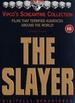 The Slayer