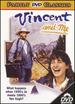 Vincent and Me