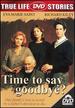 Time to Say Goodbye? [Dvd]