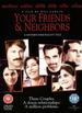 Your Friends & Neighbors [Vhs]