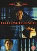 Bad Influence