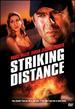 Striking Distance