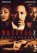 Motives 2-Retribution