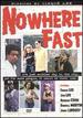 Nowhere Fast [Dvd]
