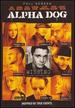 Alpha Dog (Full Screen Edition)