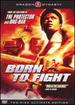 Born to Fight