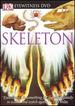 Eyewitness Dvd: Skeleton (Eyewitness Videos)