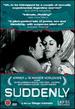 Suddenly
