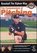 Baseball the Ripken Way: the Fundamentals of Pitching