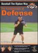 Baseball the Ripken Way: the Fundamentals of Defense