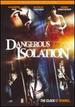 Dangerous Isolation