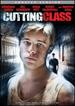 Cutting Class (Unrated Version)