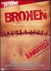 Broken (Unrated)