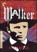 Walker (the Criterion Collection)