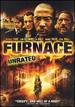 Furnace (Unrated)