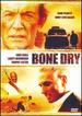 Bone Dry