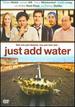 Just Add Water