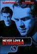 Never Love a Stranger [Dvd]