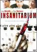 Insanitarium