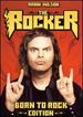 The Rocker (Born to Rock Edition)