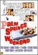 Palm Springs Weekend