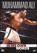 Muhammad Ali: in His Own Words