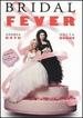 Bridal Fever