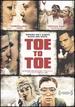 Toe to Toe