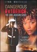 Dangerous Evidence: the Lori Jackson Story