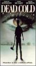 Dead Cold [Vhs]