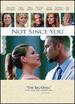 Not Since You