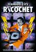 Terminal City Ricochet