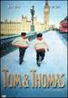 Tom & Thomas