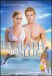Beneath the Blue