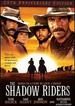The Shadow Riders (Collector's Edition)