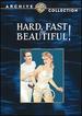 Hard, Fast and Beautiful!