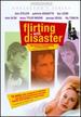 Flirting With Disaster