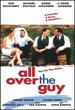 All Over the Guy