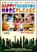 Happythankyoumoreplease-Dvd