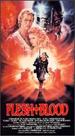 Flesh & Blood [Vhs]