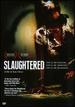 Slaughtered