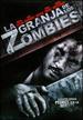 Granja De Los Zombies
