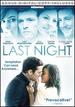 Last Night (La Derni�re Nuit)